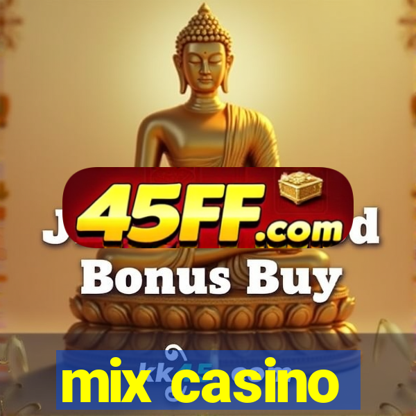 mix casino